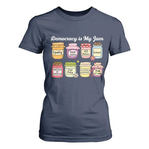 Democracy Is My Jam T Shirt For Women Social Justice Protest Resist TS11 Navy Print Your Wear
