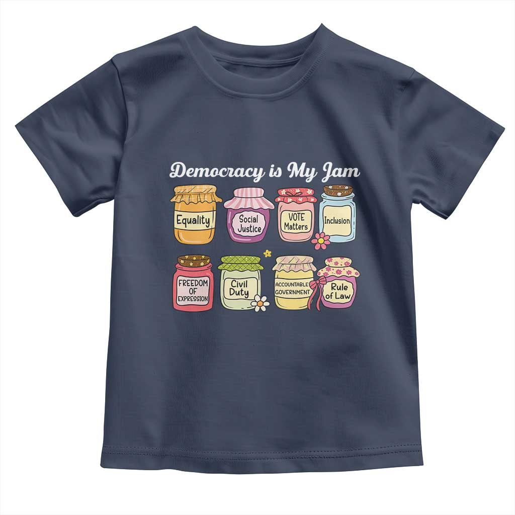 Democracy Is My Jam Toddler T Shirt Social Justice Protest Resist TS11 Navy Print Your Wear
