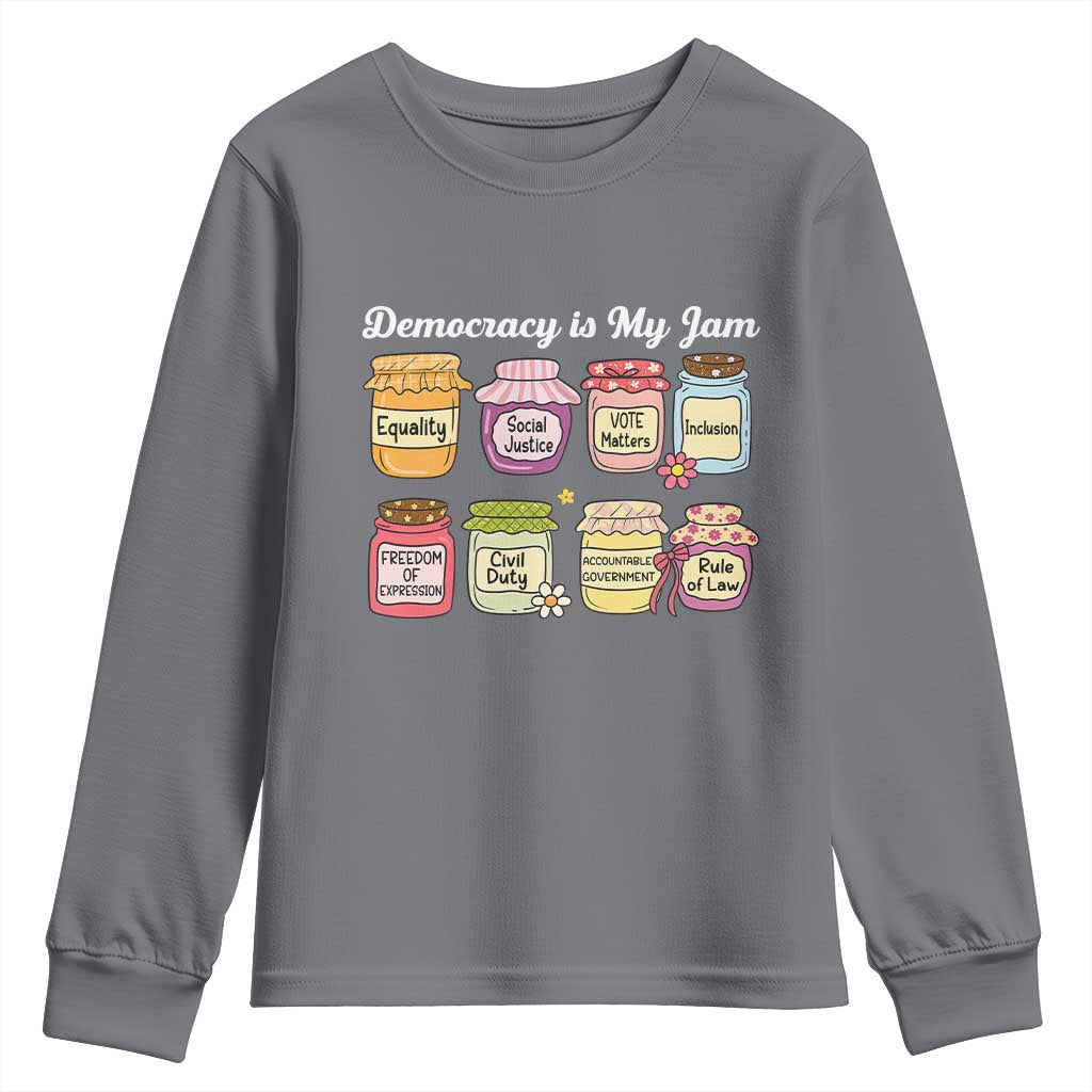 Democracy Is My Jam Youth Sweatshirt Social Justice Protest Resist TS11 Charcoal Print Your Wear