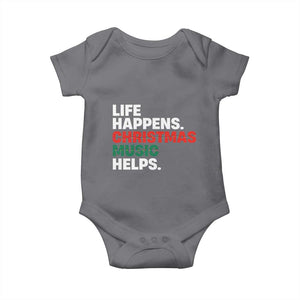 Funny Life Happens Christmas Music Helps Baby Onesie Xmas Songs Holiday Season TS11 Charcoal Print Your Wear