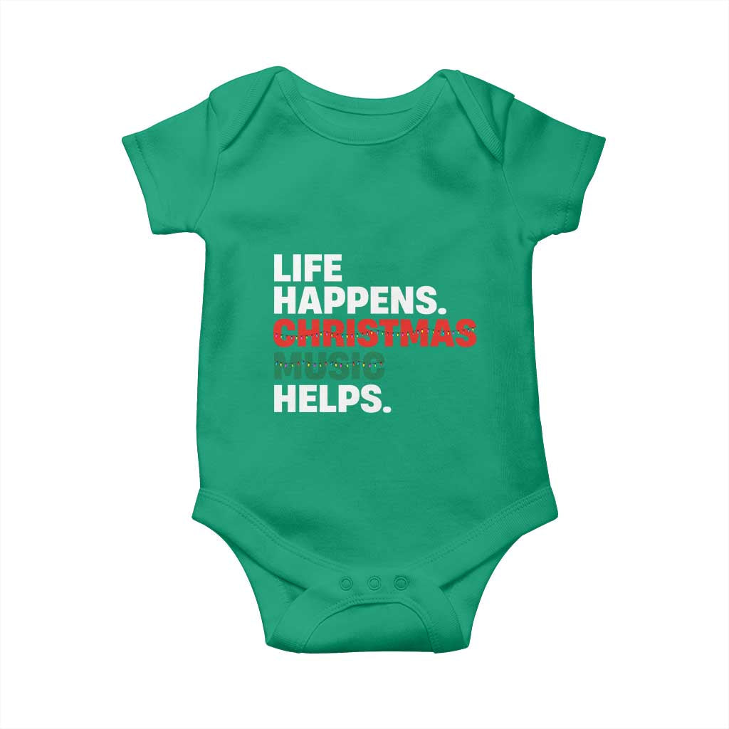 Funny Life Happens Christmas Music Helps Baby Onesie Xmas Songs Holiday Season TS11 Irish Green Print Your Wear