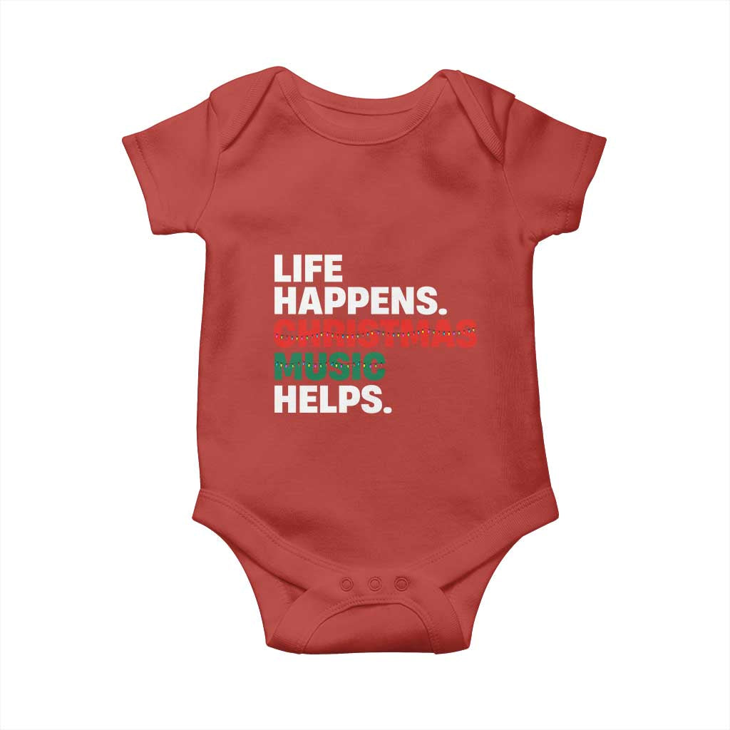 Funny Life Happens Christmas Music Helps Baby Onesie Xmas Songs Holiday Season TS11 Red Print Your Wear