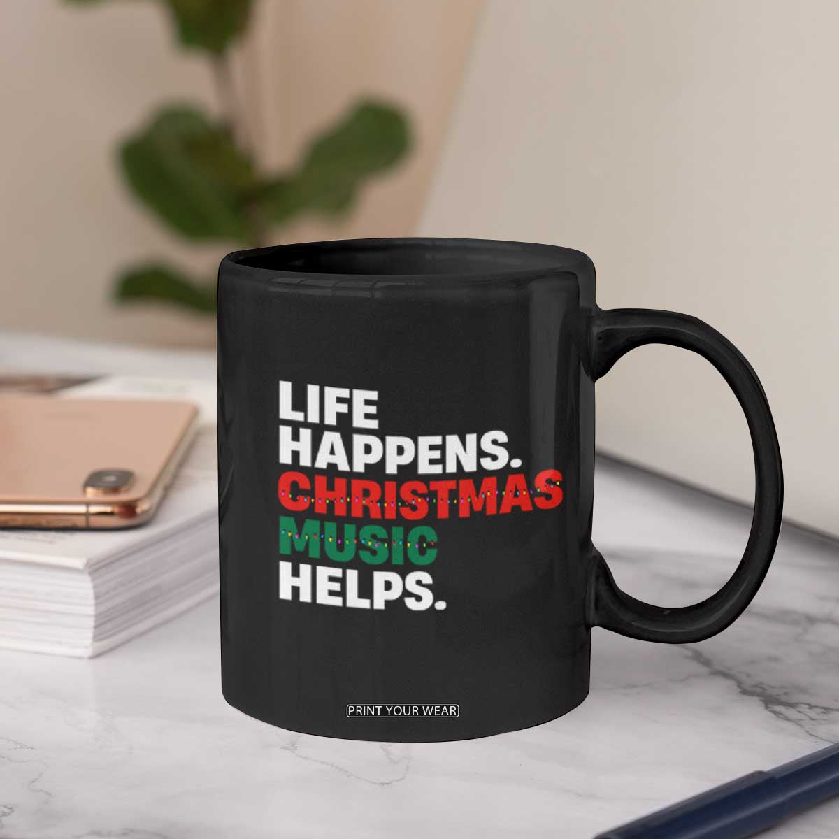 Funny Life Happens Christmas Music Helps Coffee Mug Xmas Songs Holiday Season TS11 Print Your Wear