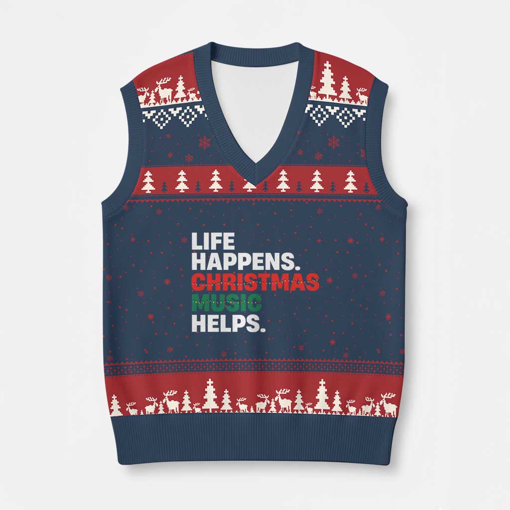 Funny Life Happens Xmas Music Helps V-Neck Knit Sweater Vest Xmas Songs Holiday Season TS11 Navy Red Print Your Wear