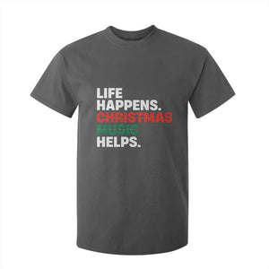 Funny Life Happens Christmas Music Helps T Shirt For Kid Xmas Songs Holiday Season TS11 Dark Heather Print Your Wear