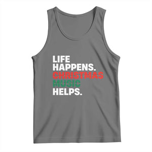 Funny Life Happens Christmas Music Helps Tank Top Xmas Songs Holiday Season TS11 Black Heather Print Your Wear