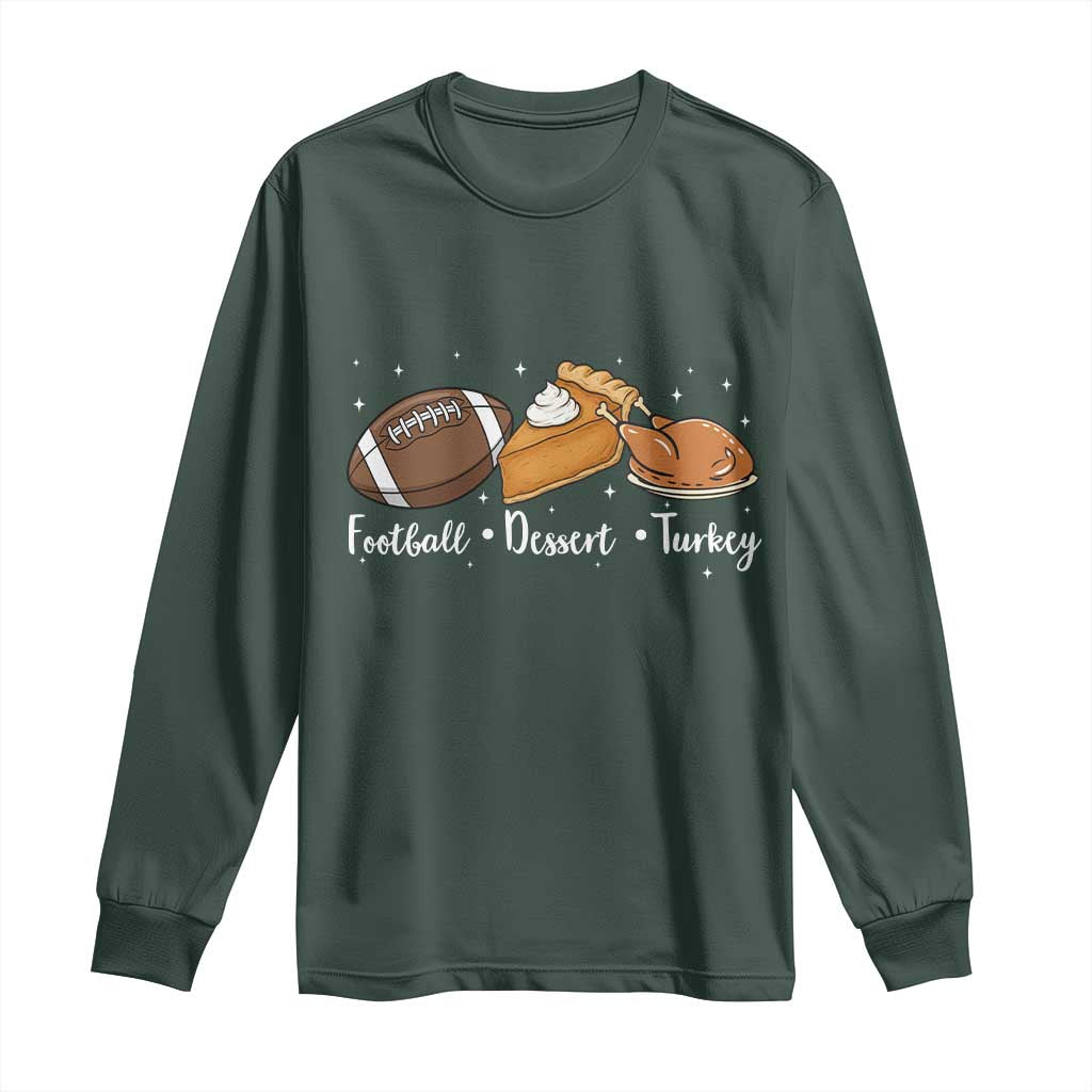 Funny Political Fall Season Long Sleeve Shirt Football Dessert Turkey Thanksgiving TS11 Dark Forest Green Print Your Wear