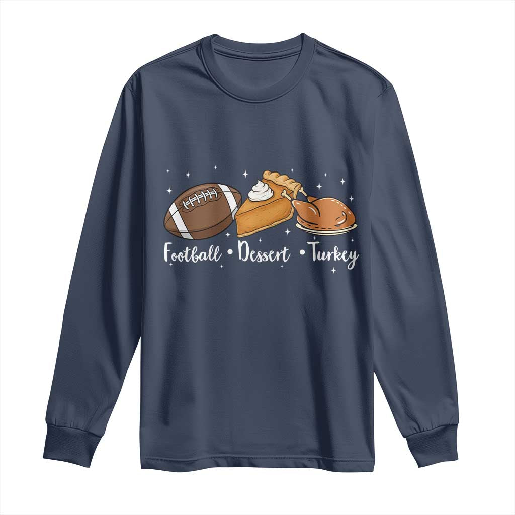 Funny Political Fall Season Long Sleeve Shirt Football Dessert Turkey Thanksgiving TS11 Navy Print Your Wear