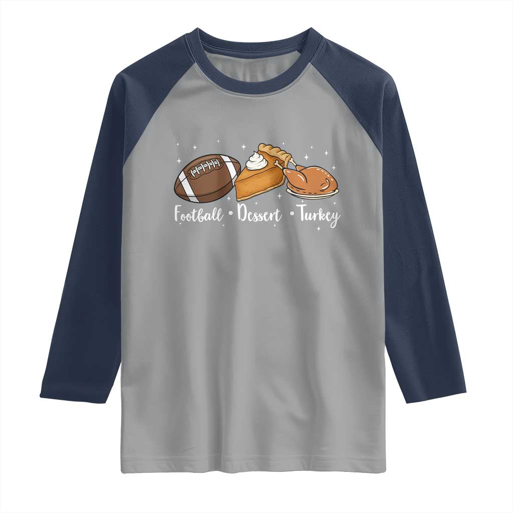 Funny Political Fall Season Raglan Shirt Football Dessert Turkey Thanksgiving TS11 Sport Gray Navy Print Your Wear