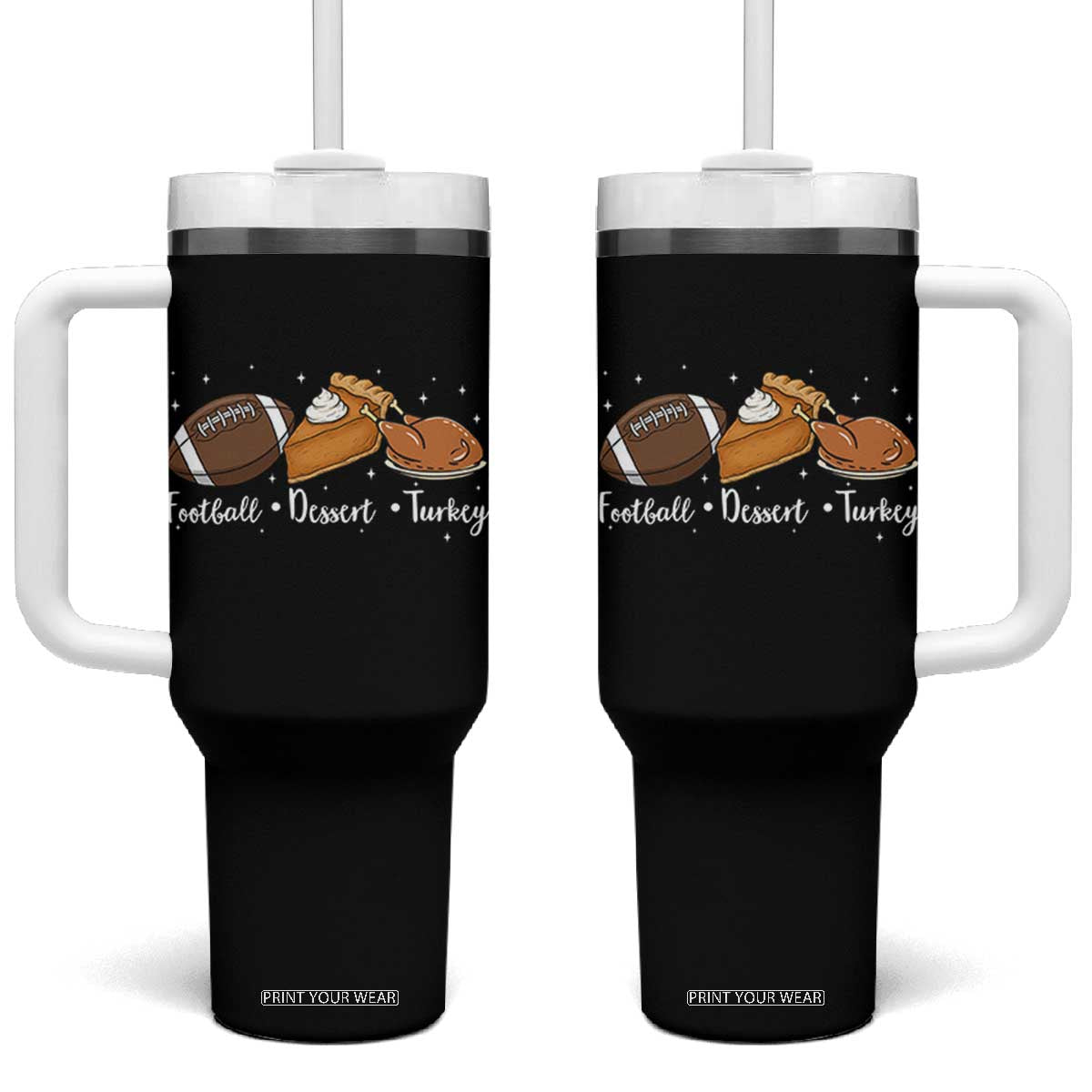 Funny Political Fall Season Tumbler With Handle Football Dessert Turkey Thanksgiving TS11 One Size: 40 oz Black Print Your Wear