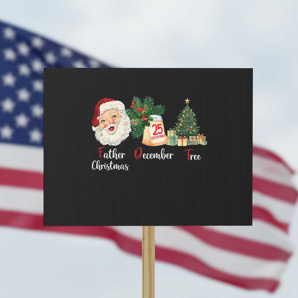 Funny Political Christmas Protest Sign Father Christmas December Tree TS11 Horizontal 18" × 24" Black Print Your Wear