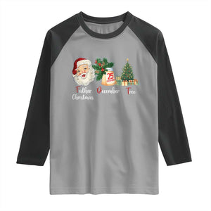 Funny Political Christmas Raglan Shirt Father Christmas December Tree TS11 Sport Gray Black Print Your Wear