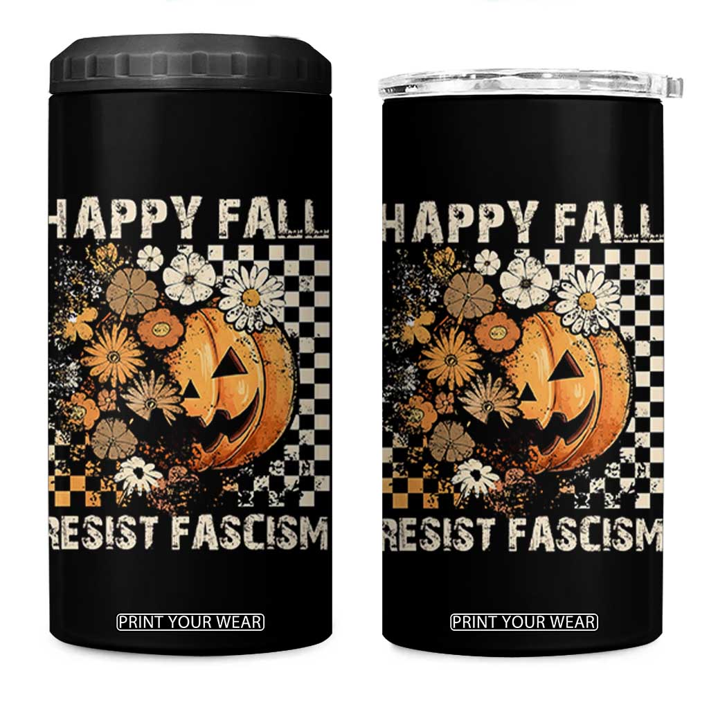 Happy Fall Resist Fascism 4 in 1 Can Cooler Tumbler Halloween Fall Pumpkin TS11 One Size: 16 oz Black Print Your Wear