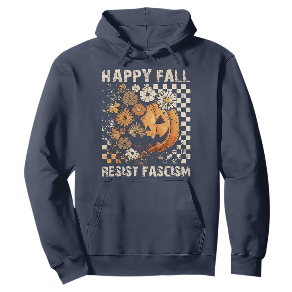 Happy Fall Resist Fascism Hoodie Halloween Fall Pumpkin TS11 Navy Print Your Wear