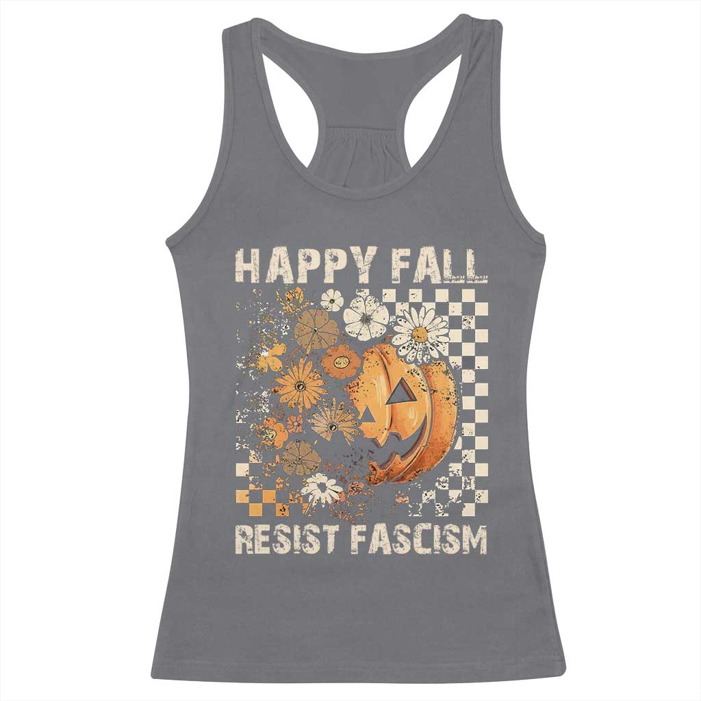 Happy Fall Resist Fascism Racerback Tank Top Halloween Fall Pumpkin TS11 Charcoal Print Your Wear