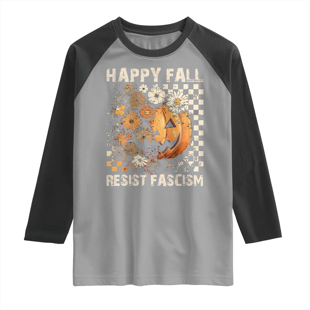 Happy Fall Resist Fascism Raglan Shirt Halloween Fall Pumpkin TS11 Sport Gray Black Print Your Wear