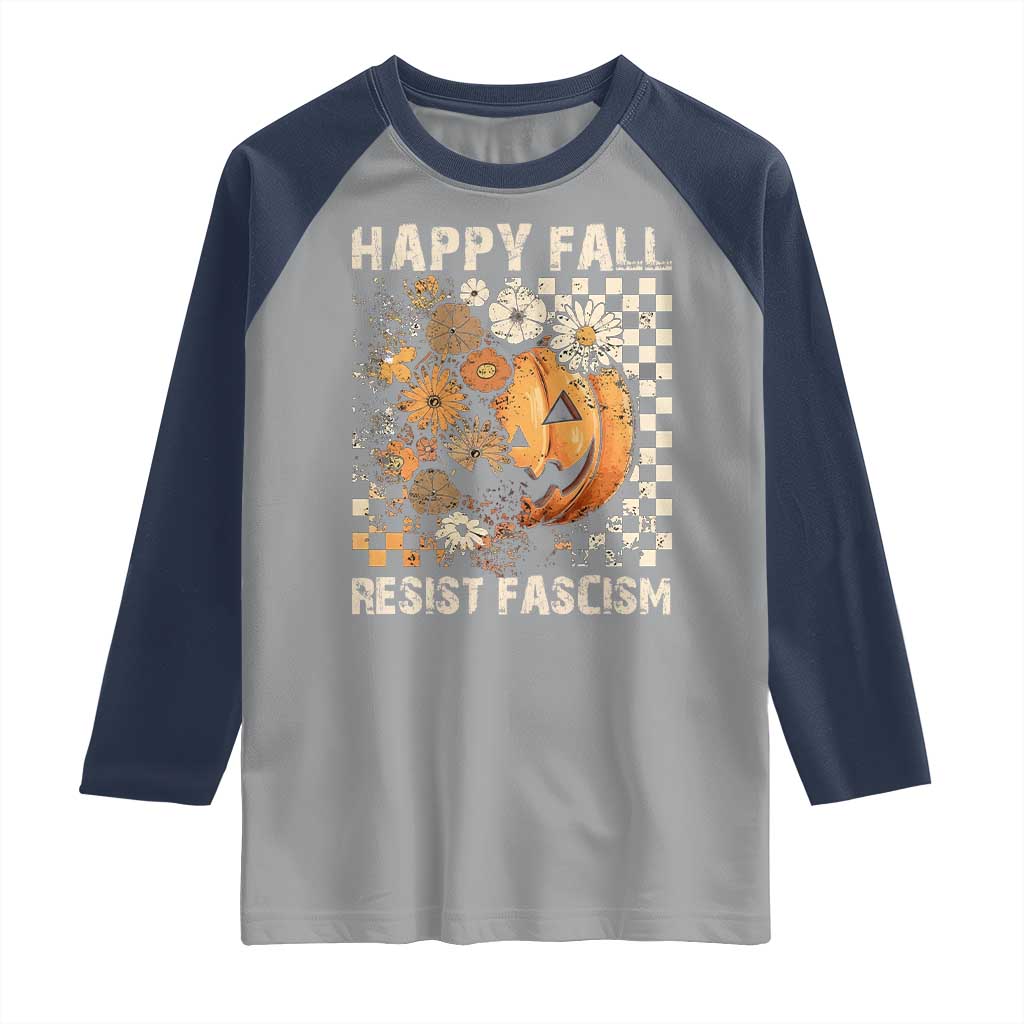 Happy Fall Resist Fascism Raglan Shirt Halloween Fall Pumpkin TS11 Sport Gray Navy Print Your Wear