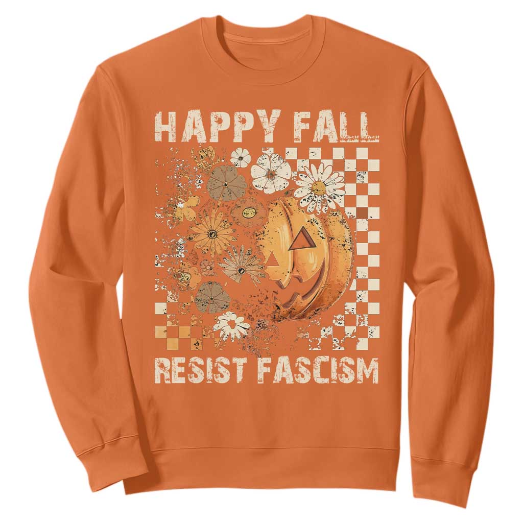 Happy Fall Resist Fascism Sweatshirt Halloween Fall Pumpkin TS11 Orange Print Your Wear