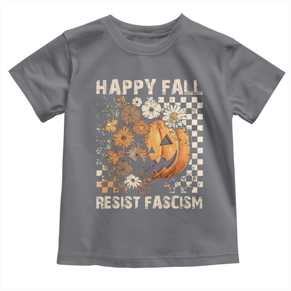Happy Fall Resist Fascism Toddler T Shirt Halloween Fall Pumpkin TS11 Charcoal Print Your Wear