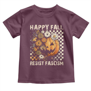 Happy Fall Resist Fascism Toddler T Shirt Halloween Fall Pumpkin TS11 Maroon Print Your Wear