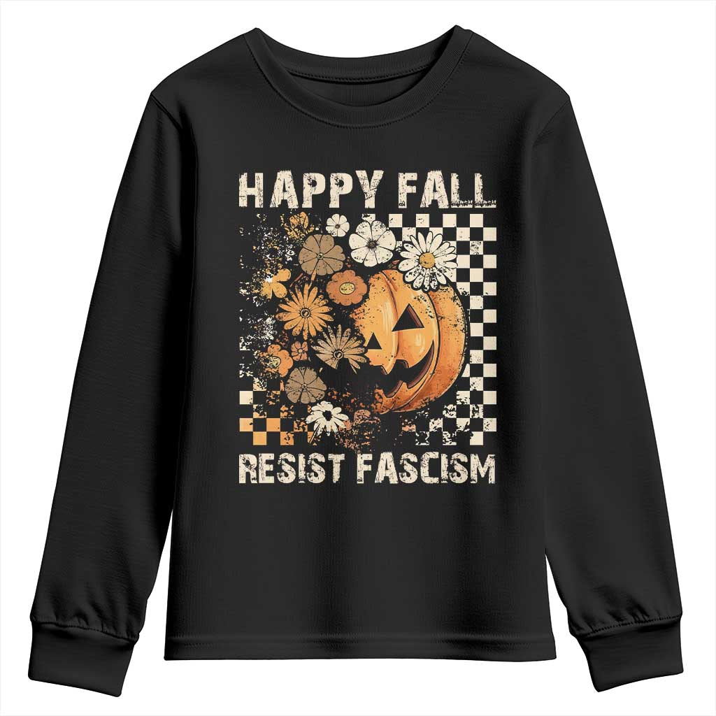Happy Fall Resist Fascism Youth Sweatshirt Halloween Fall Pumpkin TS11 Black Print Your Wear