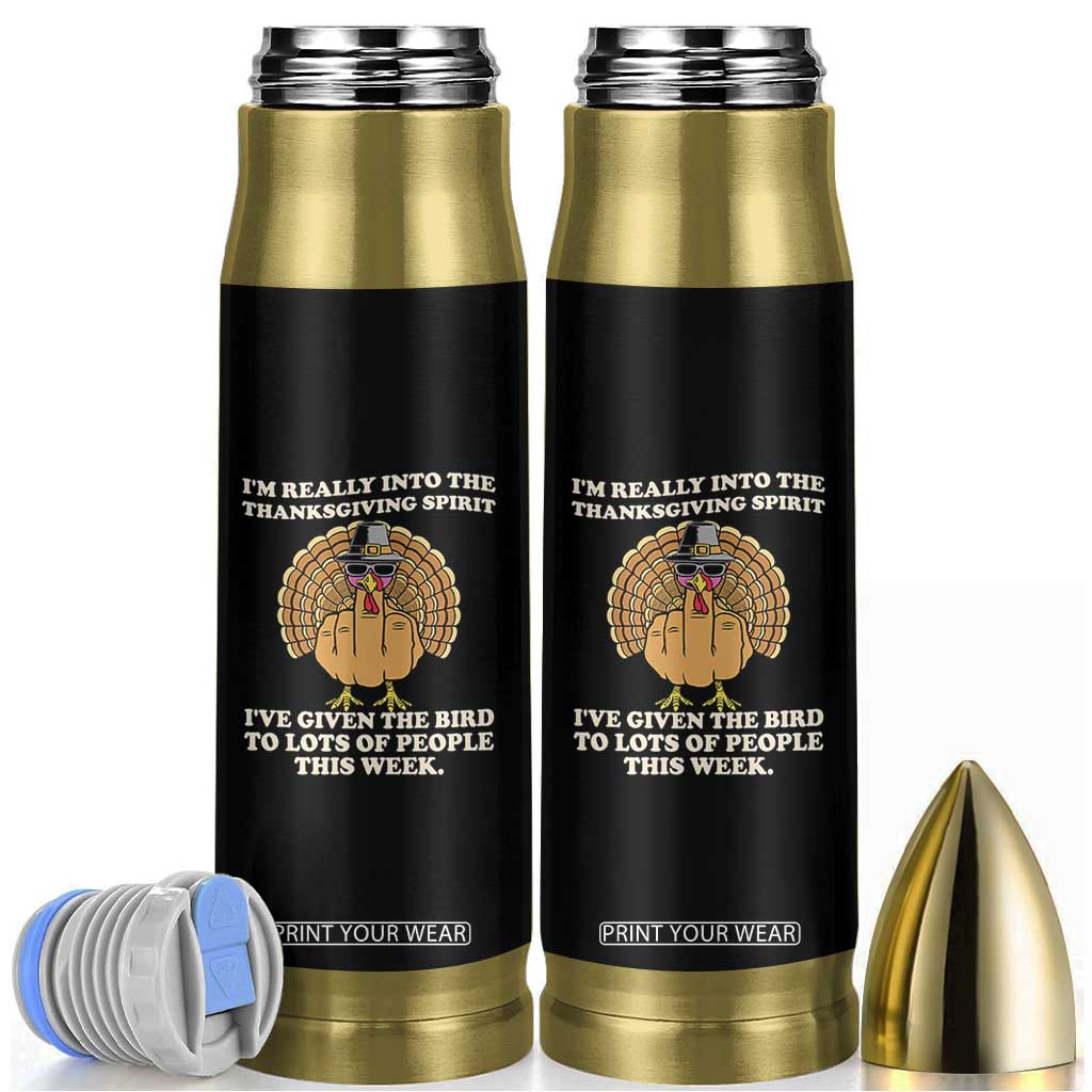 Funny Thanksgiving Turkey Bullet Tumbler I Am Really Into The Thanksgiving Spirit I Have Given The Bird TS11 Black Print Your Wear