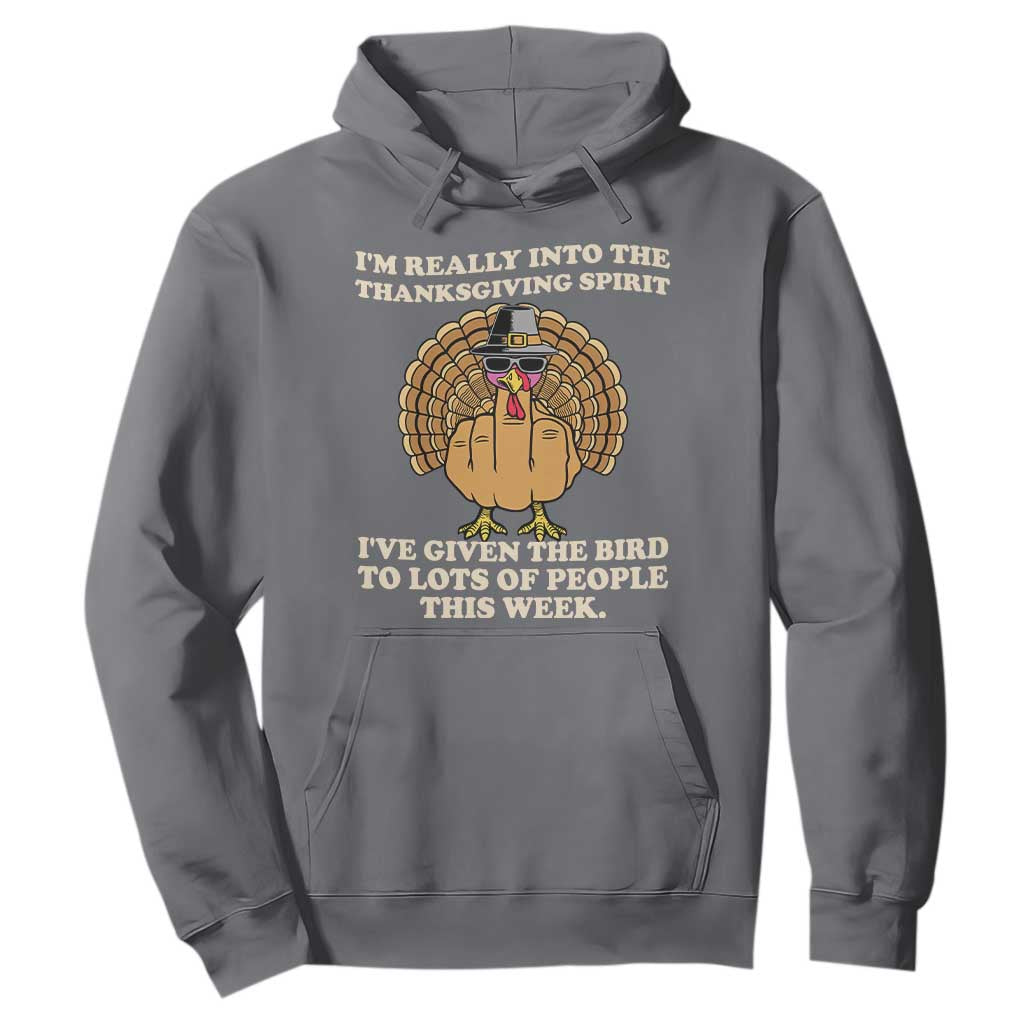 Funny Thanksgiving Turkey Hoodie I Am Really Into The Thanksgiving Spirit I Have Given The Bird TS11 Charcoal Print Your Wear