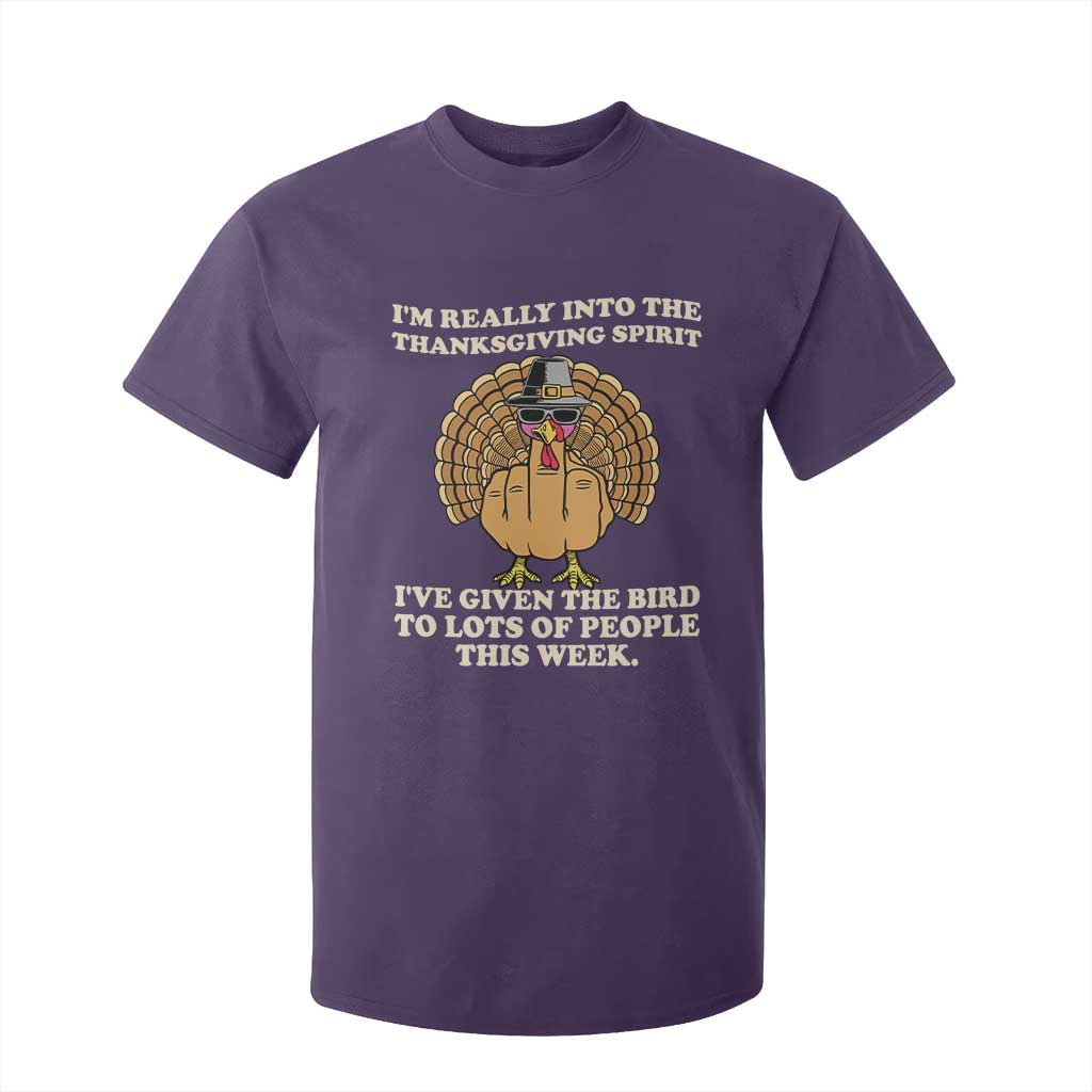 Funny Thanksgiving Turkey T Shirt For Kid I Am Really Into The Thanksgiving Spirit I Have Given The Bird TS11 Purple Print Your Wear