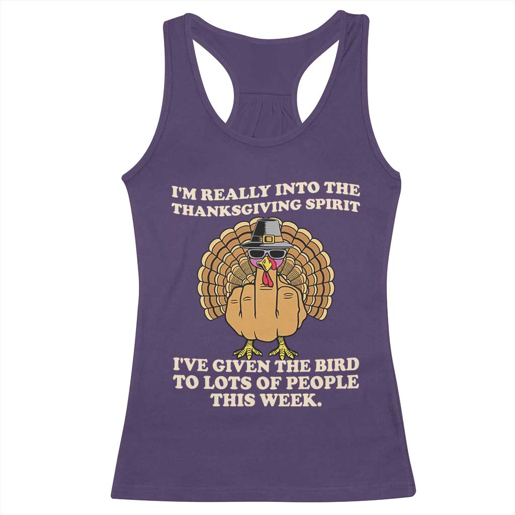Funny Thanksgiving Turkey Racerback Tank Top I Am Really Into The Thanksgiving Spirit I Have Given The Bird TS11 Purple Print Your Wear