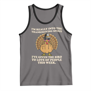 Funny Thanksgiving Turkey Tank Top I Am Really Into The Thanksgiving Spirit I Have Given The Bird TS11 Deep Heather Black Print Your Wear