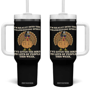 Funny Thanksgiving Turkey Tumbler With Handle I Am Really Into The Thanksgiving Spirit I Have Given The Bird TS11 One Size: 40 oz Black Print Your Wear