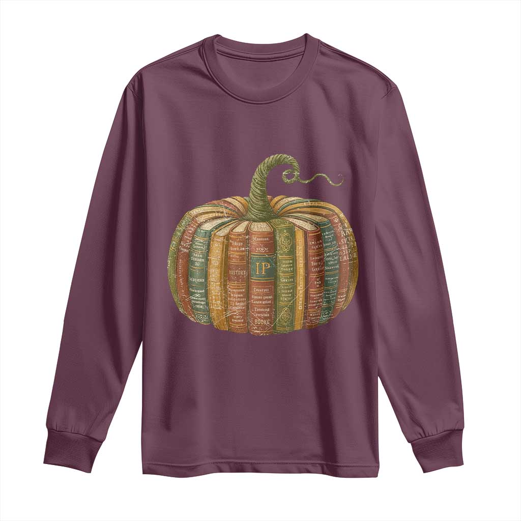 Book Pumpkin Autumn Fall Librarians Bookworm Teacher Long Sleeve Shirt TS11 Maroon Print Your Wear