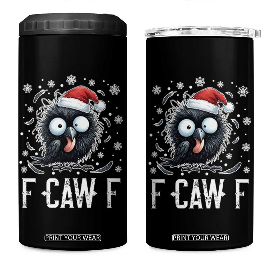 Funny F Caw F Christmas Crow 4 in 1 Can Cooler Tumbler Santa Raven Xmas Holiday TS11 One Size: 16 oz Black Print Your Wear