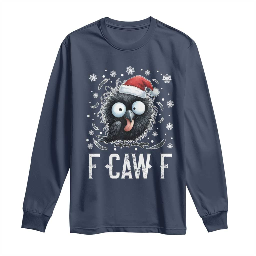 Funny F Caw F Christmas Crow Long Sleeve Shirt Santa Raven Xmas Holiday TS11 Navy Print Your Wear