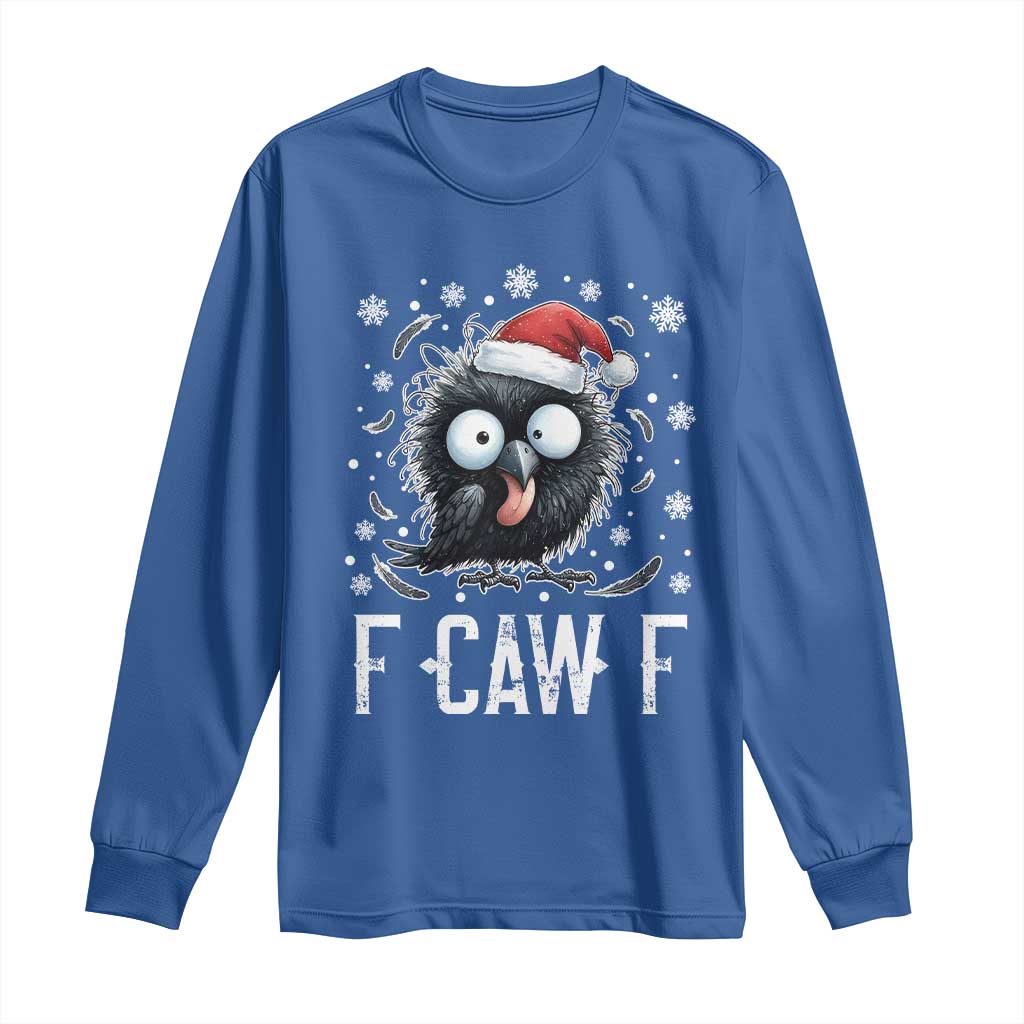 Funny F Caw F Christmas Crow Long Sleeve Shirt Santa Raven Xmas Holiday TS11 Royal Blue Print Your Wear