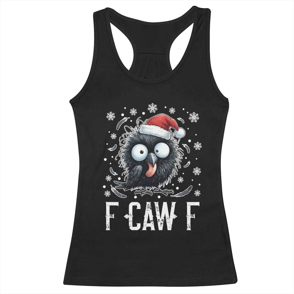 Funny F Caw F Christmas Crow Racerback Tank Top Santa Raven Xmas Holiday TS11 Black Print Your Wear
