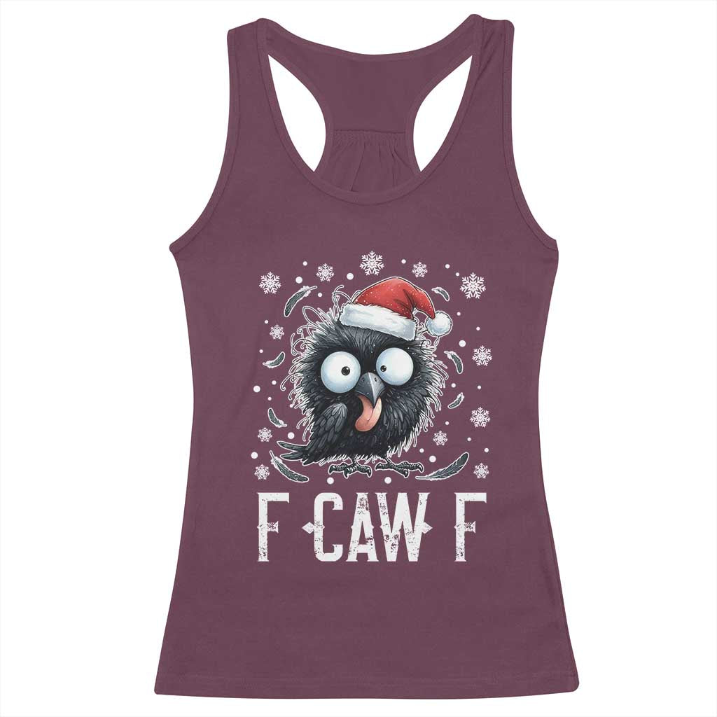 Funny F Caw F Christmas Crow Racerback Tank Top Santa Raven Xmas Holiday TS11 Maroon Print Your Wear