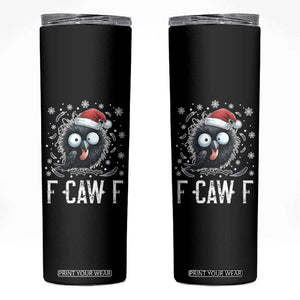 Funny F Caw F Christmas Crow Skinny Tumbler Santa Raven Xmas Holiday TS11 Black Print Your Wear