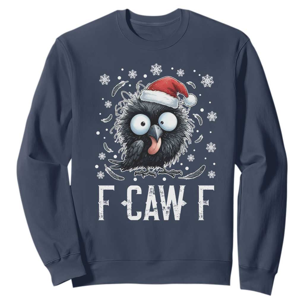 Funny F Caw F Christmas Crow Sweatshirt Santa Raven Xmas Holiday TS11 Navy Print Your Wear