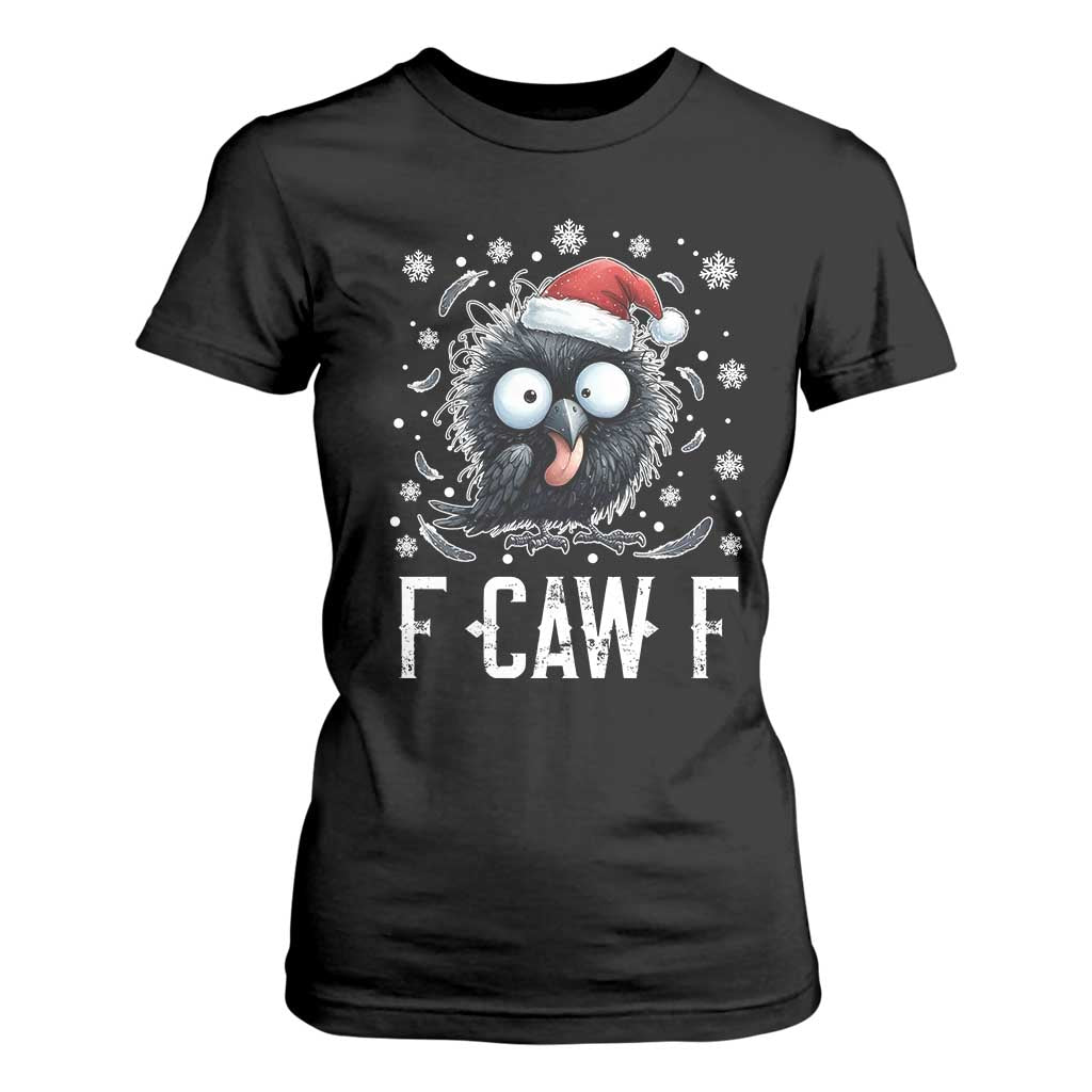 Funny F Caw F Christmas Crow T Shirt For Women Santa Raven Xmas Holiday TS11 Black Print Your Wear