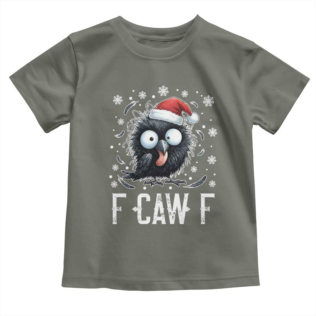 Funny F Caw F Christmas Crow Toddler T Shirt Santa Raven Xmas Holiday TS11 Military Green Print Your Wear