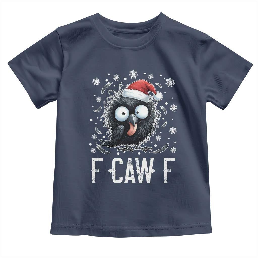 Funny F Caw F Christmas Crow Toddler T Shirt Santa Raven Xmas Holiday TS11 Navy Print Your Wear