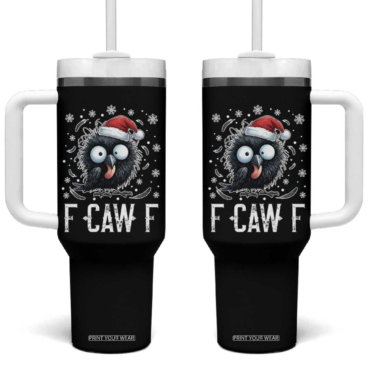 Funny F Caw F Christmas Crow Tumbler With Handle Santa Raven Xmas Holiday TS11 One Size: 40 oz Black Print Your Wear