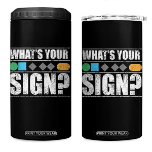 Funny Ski Snowboard Whats Your Sign 4 in 1 Can Cooler Tumbler TS11 One Size: 16 oz Black Print Your Wear