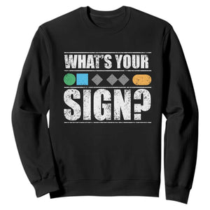 Funny Ski Snowboard Whats Your Sign Sweatshirt TS11 Black Print Your Wear