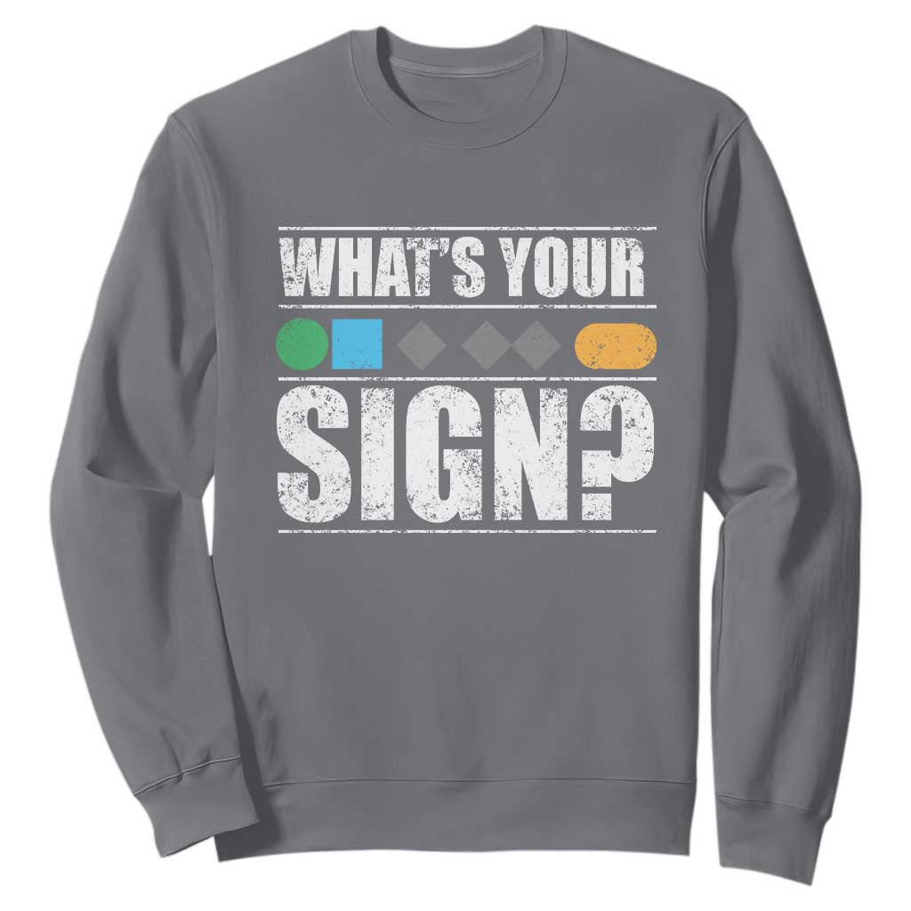 Funny Ski Snowboard Whats Your Sign Sweatshirt TS11 Charcoal Print Your Wear