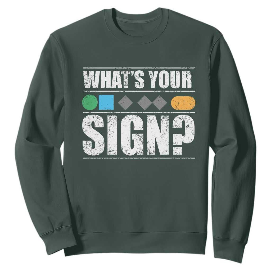 Funny Ski Snowboard Whats Your Sign Sweatshirt TS11 Dark Forest Green Print Your Wear