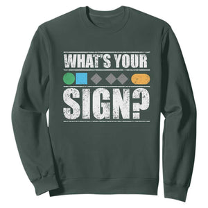 Funny Ski Snowboard Whats Your Sign Sweatshirt TS11 Dark Forest Green Print Your Wear