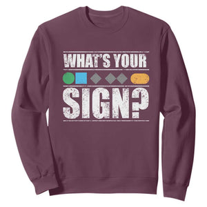 Funny Ski Snowboard Whats Your Sign Sweatshirt TS11 Maroon Print Your Wear