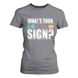 Funny Ski Snowboard Whats Your Sign T Shirt For Women TS11 Charcoal Print Your Wear